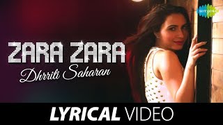 Dhrriti Saharan  Zara Zara Cover  Lyrical Video  Rehna Hai Tere Dil Mein [upl. by Brooking921]