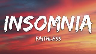 Faithless  Insomnia Lyrics [upl. by Nylareg]