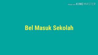 Bel masuk sekolah [upl. by Lesya]