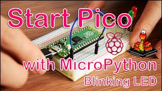 Getting Started with Raspberry Pi Pico with MicroPython  Blinking LED [upl. by Nylaj]