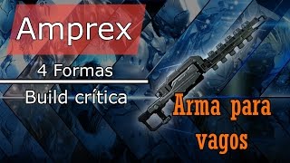 Arma Amprex  Maestría 5  Build WARFRAME [upl. by Adanar415]