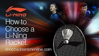 LiNing®  How to Choose a Badminton Racket [upl. by Nnayram]