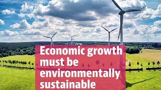 Economic growth must be environmentally sustainable [upl. by Beauregard179]