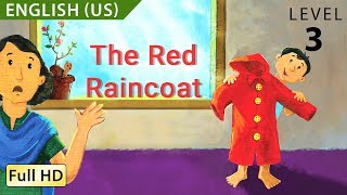 The Red Raincoat Learn English US with subtitles  Story for Children amp Adults quotBookBoxquot [upl. by Jennings]