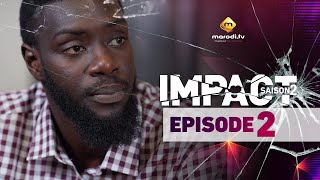 Série  Impact  Saison 2  Episode 2  VOSTFR [upl. by Edie]