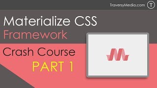 Materialize CSS Crash Course Part 1 [upl. by Goldstein]