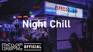 Night Chill Night City Hip Hop Jazz  Lofi Jazzhop Radio for Study [upl. by Gylys666]