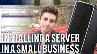 Installing A Server in a Small Business  Part 1 [upl. by Anna-Diana]