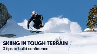 HOW TO SKI IN TOUGH TERRAIN  3 Tips with Tom Gellie [upl. by Eenhat565]