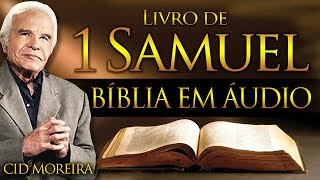 A Bíblia Narrada por Cid Moreira 1 SAMUEL 1 ao 31 Completo [upl. by Elyse]