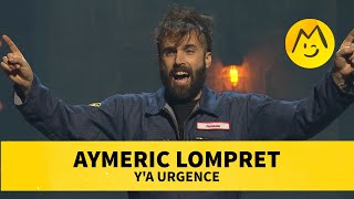 Aymeric Lompret  Ya urgence [upl. by Alverta]