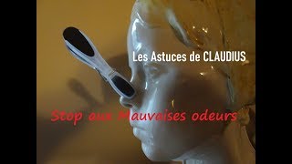 Mauvaises odeurs sen débarrasser  LES ASTUCES DE CLAUDIUSN°2 [upl. by Donata]