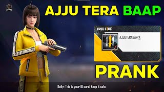 AJJU TERA BAAP NEW PRANK WITH NOOB GAMEPLAY 1  GARENA FREE FIRE [upl. by Nilcaj946]