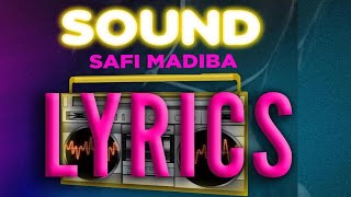 Safi Madiba  Sound Official Lyric Video [upl. by Ana]