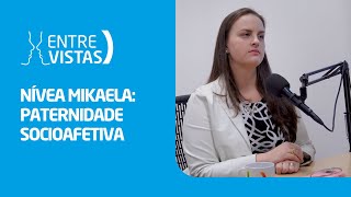 Paternidade Socioafetiva  EntreVistas [upl. by Aurlie812]