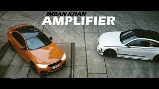 Imran Khan  Fully loaded Amplifier vs BMW official video [upl. by Kepner]