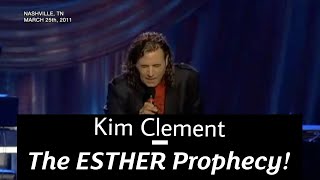 The ESTHER Prophecy  Kim Clement Prophecy [upl. by Goar423]