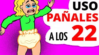 USO PAÑALES a los 22 años y todo porque [upl. by Rettke781]