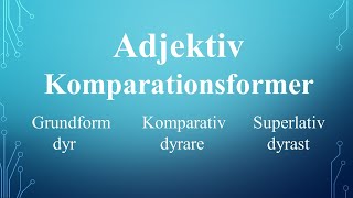 Adjektiv komparationsformer positiv komparativ superlativ SFI [upl. by Tammany]