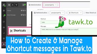 How to Create and Manage Shortcut messages in tawkto [upl. by Nnalyrehs]