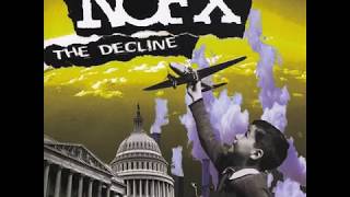 NOFX  The Decline Official Full Album Version [upl. by Teiv]