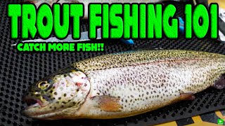 TROUT FISHING 101  Beginners Guide To SUCCESS [upl. by Analed]