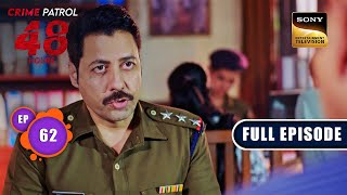 Bhavar  Crime Patrol 48 Hours  Ep 62  Full Episode  15 Jan 2024 [upl. by Itnahs708]