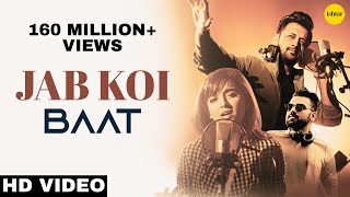 Jab Koi Baat  DJ Chetas  Full Video  Ft  Atif Aslam amp Shirley Setia  RomanticSongs 2018 [upl. by Gnuy]