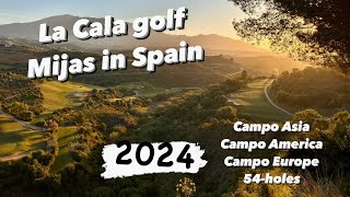 La Cala golf  Mijas in Spain 2024 [upl. by Nesaj33]