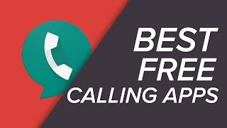 The BEST Free Calling Apps for Android [upl. by Macdermot]