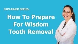 How To Prepare For Wisdom Tooth Removal  LA Dental Clinic [upl. by Elmer]