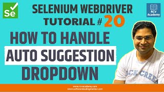 Selenium WebDriver Tutorial 20  How to Handle Auto Suggestion Dropdown [upl. by Mancino333]