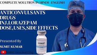 INJLORAZEPAM  DOSE CALCULATION  USES  SIDE EFFECTS  HINDI  ENGLISH [upl. by Moynahan]