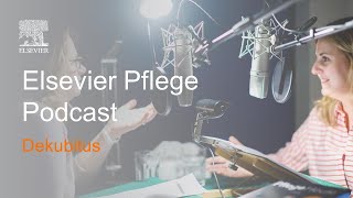 Dekubitus  Elsevier Pflege Podcast [upl. by Ramuk]