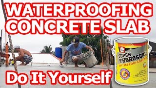 How to Waterproof Concrete Slab  WATERPROOFING Concrete Slab Using SUPER THOROSEAL [upl. by Rodd871]