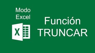 Función TRUNCAR  Modo Excel 2016 [upl. by Orodoet868]