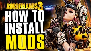 How to install MODS in Borderlands 3 with EASE  No Nonsense Guide PC ONLY [upl. by Schroth]