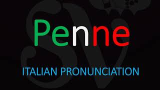 How to Pronounce Penne CORRECTLY Italian Pasta Pronunciation [upl. by Poyssick627]