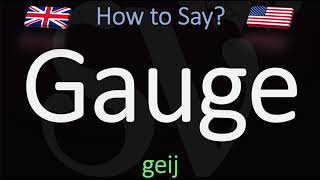 How to Pronounce Gauge CORRECTLY Meaning amp Pronunciation [upl. by Melak]