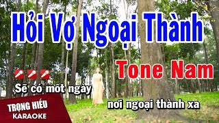 Karaoke Hỏi Vợ Ngoại Thành Tone Nam Nhạc Sống  Trọng Hiếu [upl. by Anuat]