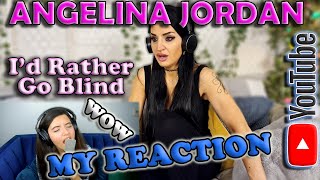 My Reaction to Angelina Jordan  Id Rather Go Blind [upl. by Eneg]