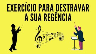 EXERCÍCIO PARA DESTRAVAR SUA REGÊNCIA  PARA QUEM TEM DIFICULDADE PARA REGER HINOS LENTOS OU RÁPIDOS [upl. by Eeryk]