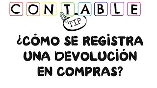 ¿COMO SE REGISTRA UNA DEVOLUCION EN COMPRAS [upl. by Joni]