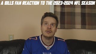 A Bills Fan Reaction to the 20232024 NFL Season [upl. by Egiaf]