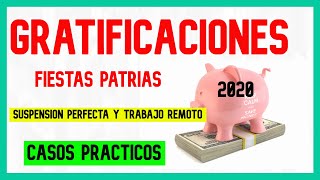 Como calcular las gratificaciones para FIESTAS PATRIAS  3 Casos prácticos [upl. by Aniat]