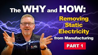 The Why and How to Remove Static Electricity amp Electrostatic Discharge ESD Part 1 [upl. by Akinas]