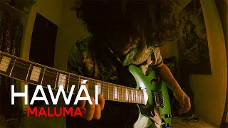 HAWÁI  MALUMA  PostPunk Cover por Saúl De los Santos [upl. by Htelimay239]