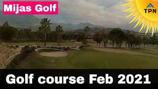 Mijas Golf course Feb 2021 Costa Del Sol Spain [upl. by Granlund]