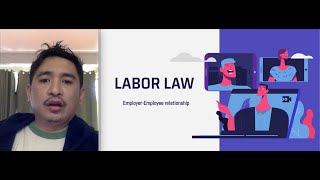 LABOR LAW EmployerEmployee Relationship [upl. by Eymaj]