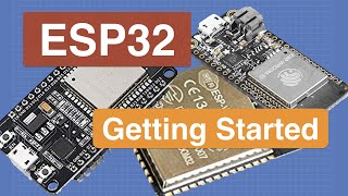 Introduction to ESP32  Getting Started [upl. by Demy]